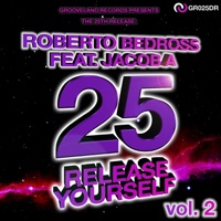Release Yourself: Remixes - Roberto Bedross & Jacob A