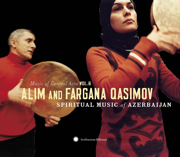 Music of Central Asia, Vol. 6: Spiritual Music of Azerbaijan - Alim Qasımov & Fargana Qasimova