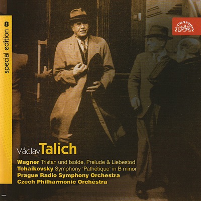 Talich Special Edition 8 Wagner: Tristan Und Isolde - Tchaikovsky: Symphony No. 6 'Pathétique'