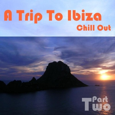 A Trip to Ibiza Chill Out, Part 2