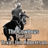 Texas Jim Robertson - It Takes A Long, Long Train With A Red Caboose