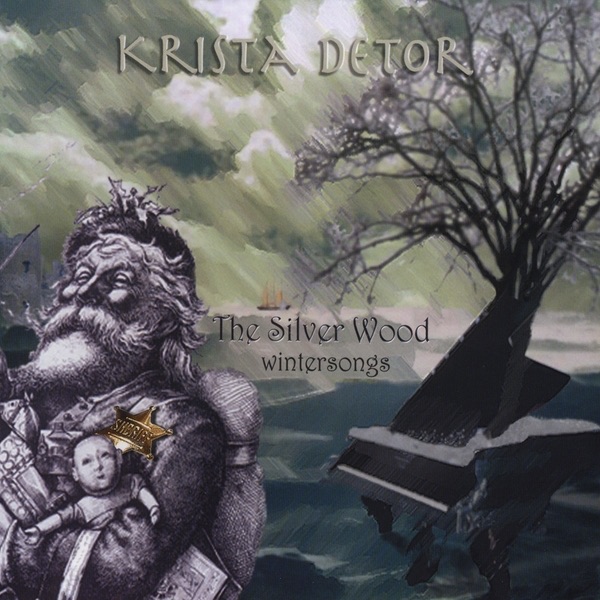 Обложка альбома «The Silver Wood: Winter Songs» — Krista Detor