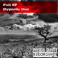 Pull EP - Hypnotic Duo