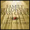 Family Fellowship Mass Choir - When I See Jesus (Live)