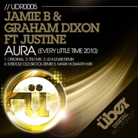 Aura (Every Little Time 2010) - Single - Jamie B & Graham Dixon
