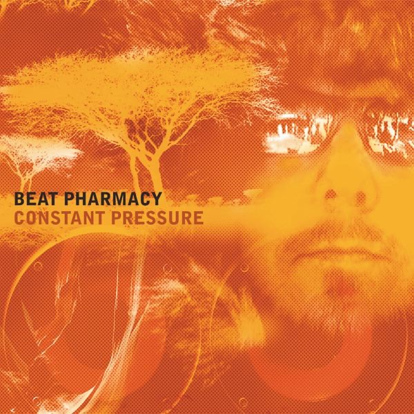 Обложка альбома «Constant Pressure» — Beat Pharmacy