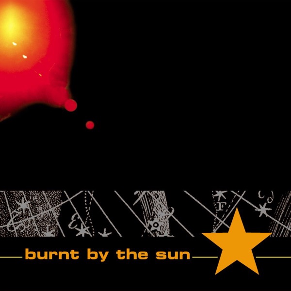 Burnt By the Sun - EP artwork