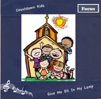 Give Me Oil In My Lamp - The Countdown Kids
