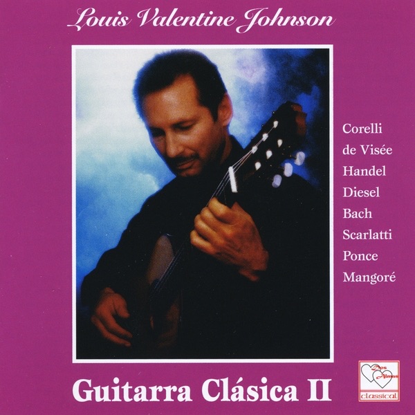 Обложка альбома «Guitarra Clasica II» — Louis Valentine Johnson