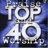 Top 40 Praise and Worship