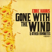Eddie Harris - I Guess I'll Have to Hang My Tears Out to Dry
