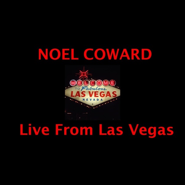 Обложка альбома «Live from Las Vegas» — Nöel Coward