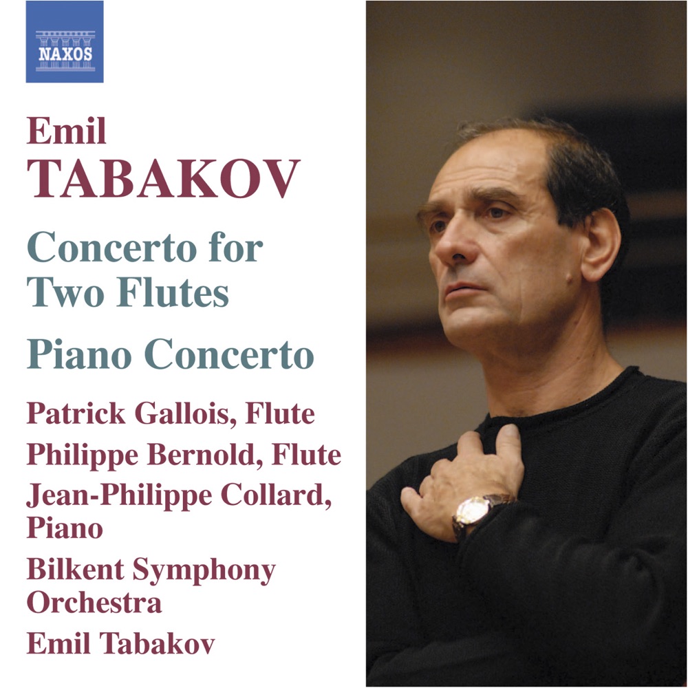Обложка альбома «Tabakov: Concerto for 2 Flutes, Piano Concerto» — Bilkent Symphony Orchestra, Emil Tabakov, Patrick Gallois & Philippe Bernold