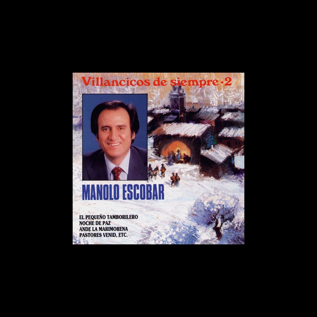 Villancicos de Siempre Vol.2 by Manolo Escobar on Apple Music