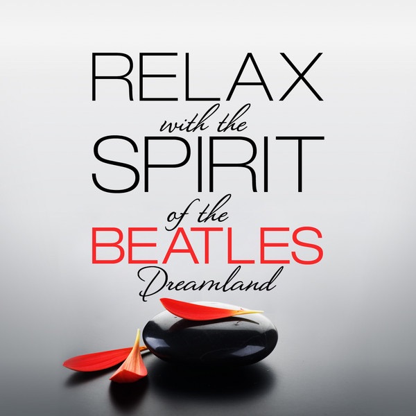 Relax with the Spirit of The Beatles