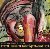 Guess Who Loves You More - EP - Raheem DeVaughn