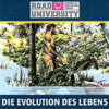Die Evolution des Lebens - Road University