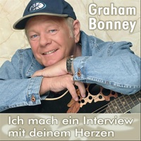 Graham Bonney - Ich mach ein Interview mit deinem Herzen