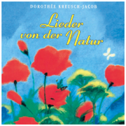 Lieder Von Der Natur - Dorothée Kreusch-Jacob