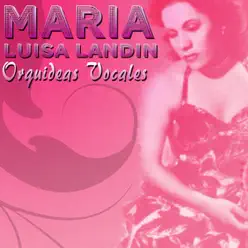 Orquideas Vocales - María Luisa Landín Orquideas Vocales - María Luisa Landín