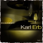 Singer Portrait - Karl Erb, Vol. 1