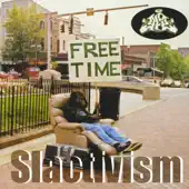Listen to Slactivism by GFE