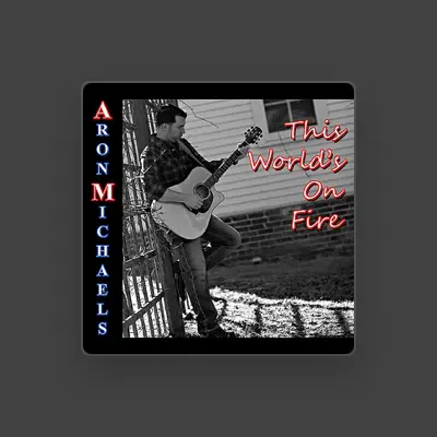 Listen to Aron Michaels, watch music videos, read bio, see tour dates & more!