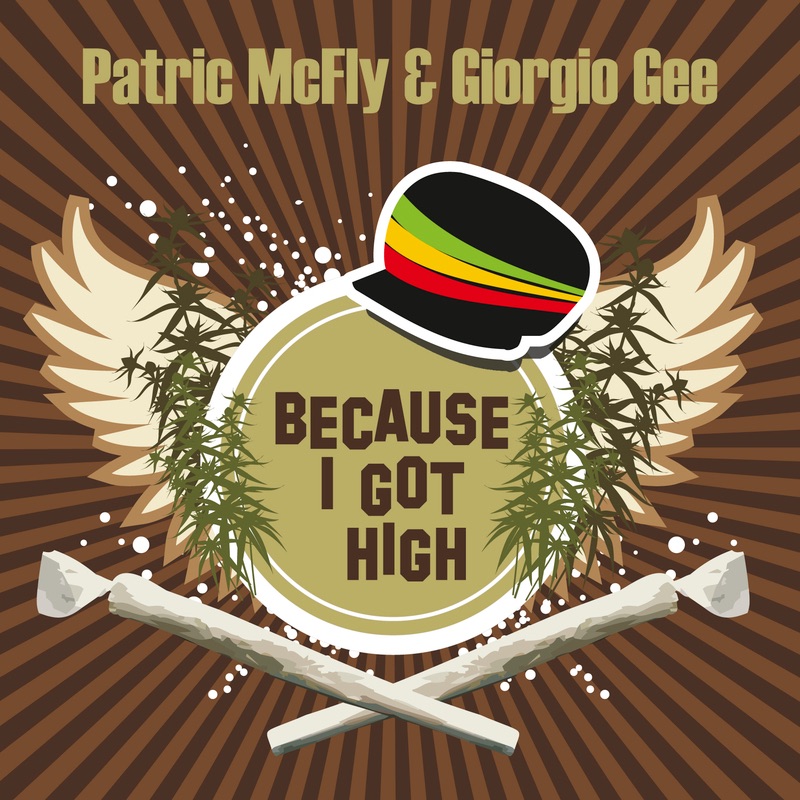 Обложка альбома «Because I Got High» — Giorgio Gee & Patric McFly