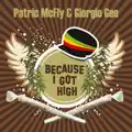 Because I got high