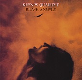 Kronos Quartet - Black Angels: III. Return