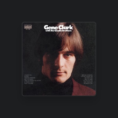 Listen to Gene Clark & The Gosdin Brothers, watch music videos, read bio, see tour dates & more!