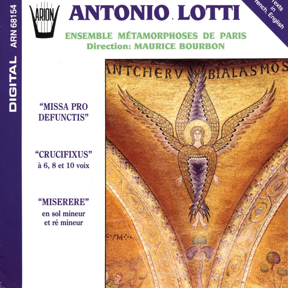 Обложка альбома «Lotti : Missa pro defunctis - crucifixus - miserere» — Ensemble Métamorphoses de Paris, Maurice Bourbon, Anne Guidet, Edith Sauzay, Catherine Betchen, Marielle Debouverie, Jacques Maes, Jean-François Chiama, Sylvère Bourges, Enrico Bava, Jean-Louis Carlier, Marie-Françoise Cassou & Pascale Constantini