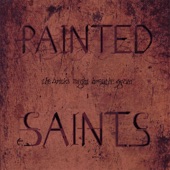 Painted Saints - Tinder