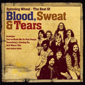 Spinning Wheel - The Best of Blood, Sweat & Tears