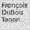 Francois Dubois - Tenori (Original Remix)