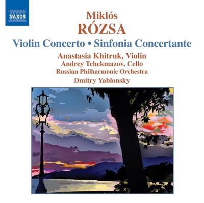 Rozsa: Violin Concerto, Op. 24, Sinfonia Concertante for Violin and Cello, Op.29