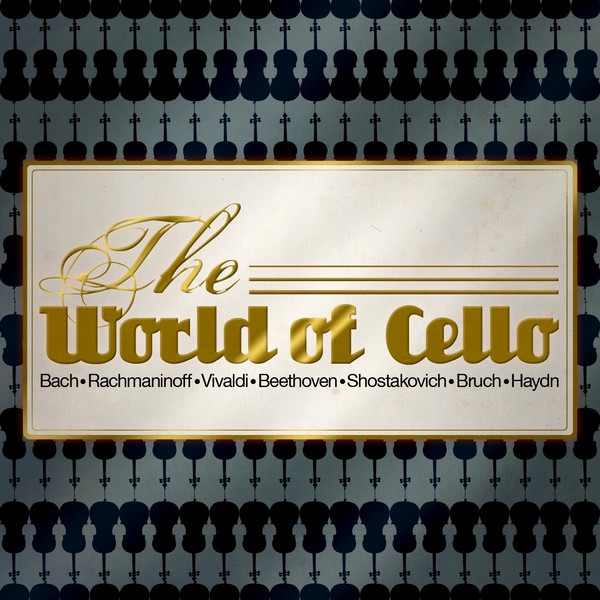 Обложка альбома «The World of Cello» — Various Artists