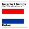 Dutch National Anthem - Karaoke Champs