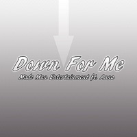 Down For Me (feat.Tra, Drastikk & Anna) - Single - Mafia