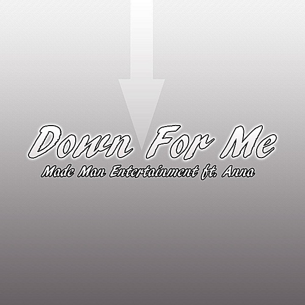 Down For Me (feat.Tra, Drastikk & Anna)