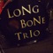 Fathead - Long Bone Trio lyrics