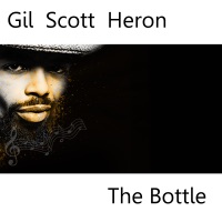 The Bottle - Single - Gil Scott-Heron