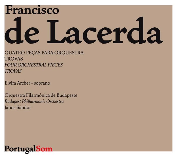 Four Orchestral Pieces and Trovas (Quatro peças para orquestra e Trovas)
