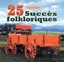 25 succès folkloriques