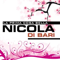 La prima cosa bella - Nicola di Bari