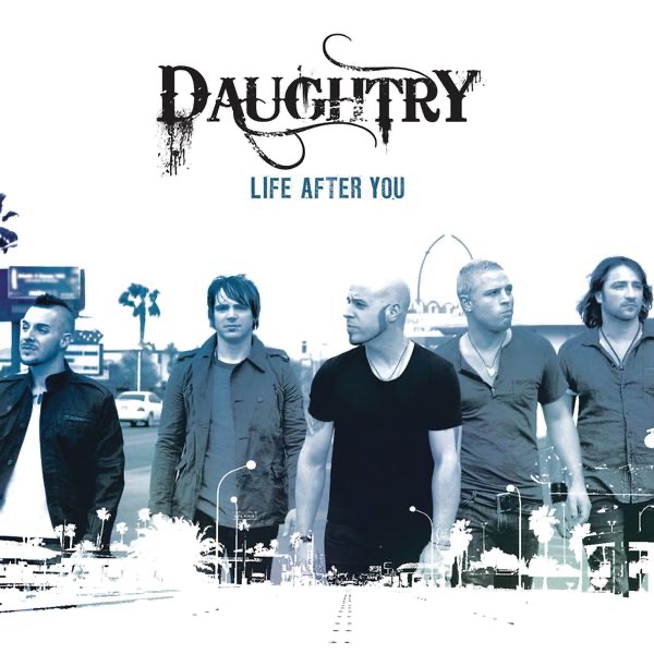 Обложка альбома «Life After You - Single» — Daughtry
