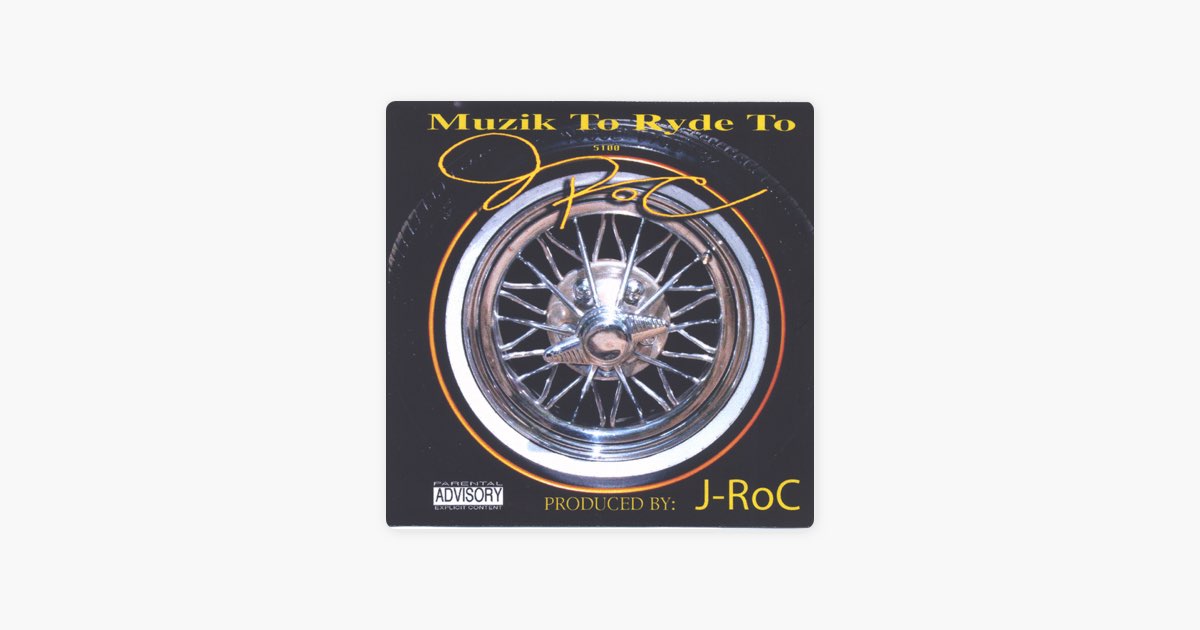 MUZIK TO RYDE TO - Album by J-Roc - Apple Music