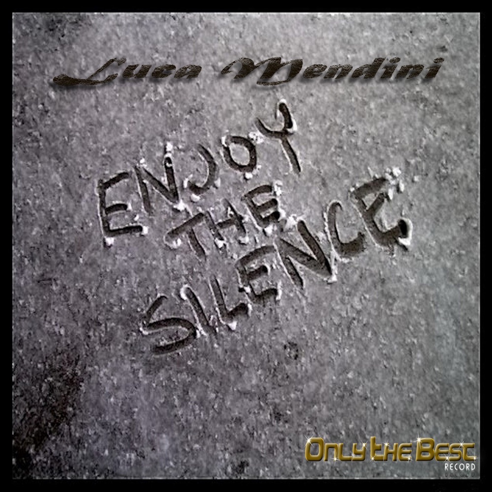 Обложка альбома «Enjoy the Silence (2011) - Single» — Luca Mendini