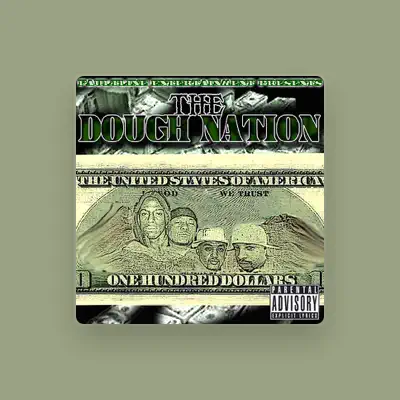Listen to THE DOUGH NATIOIN, watch music videos, read bio, see tour dates & more!