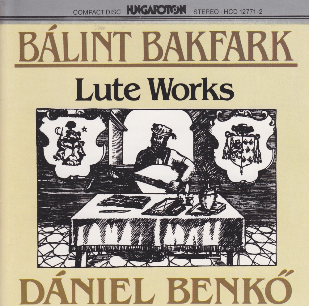 Обложка альбома «B. Bakfark: Selected Lute Works» — Daniel Benko